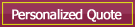 Personalized Quote